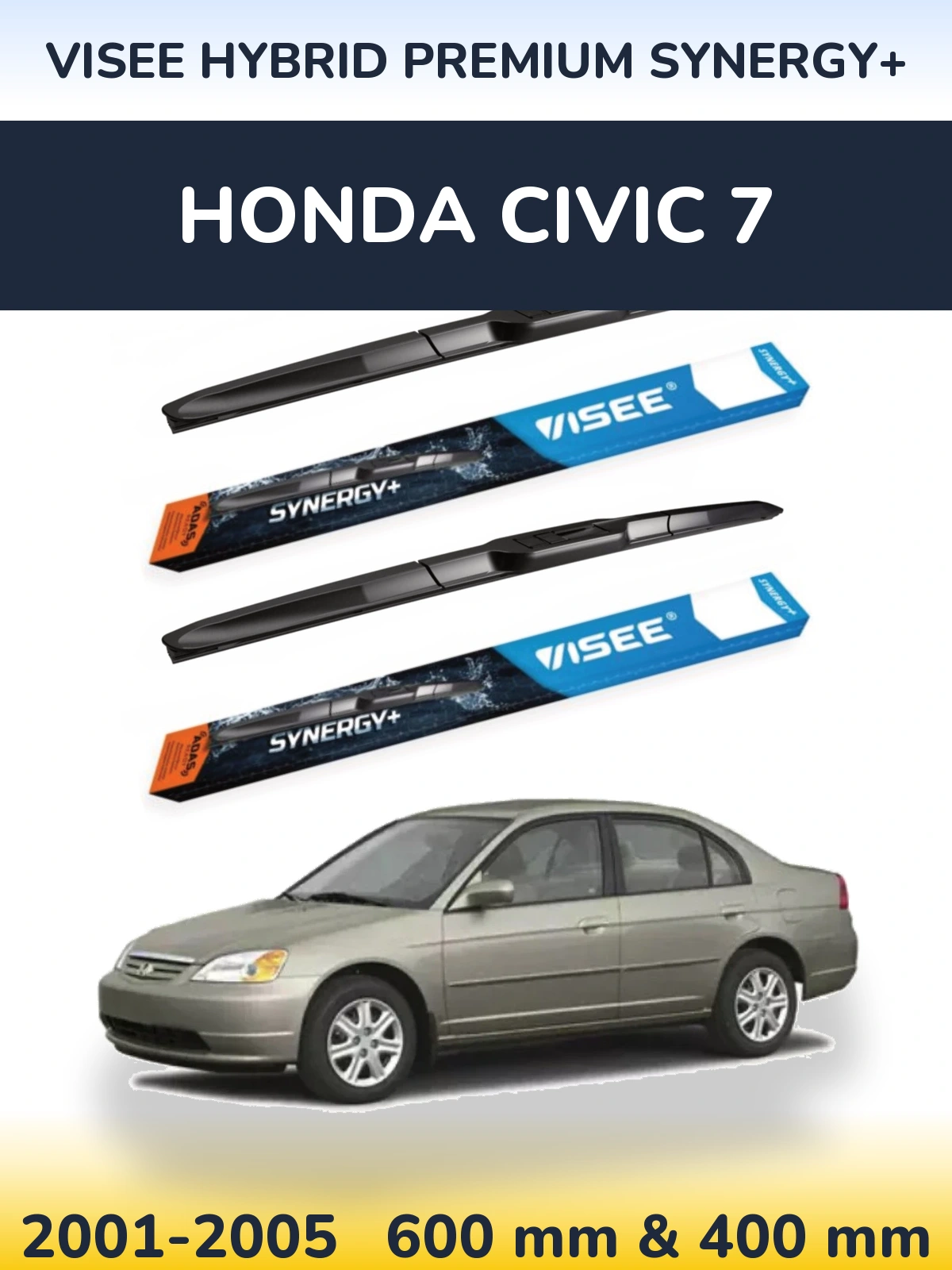 Front wiper blade set VISEE HYBRID PREMIUM SYNERGY+ 600 & 400 mm for Honda Civic 7 2001-2005