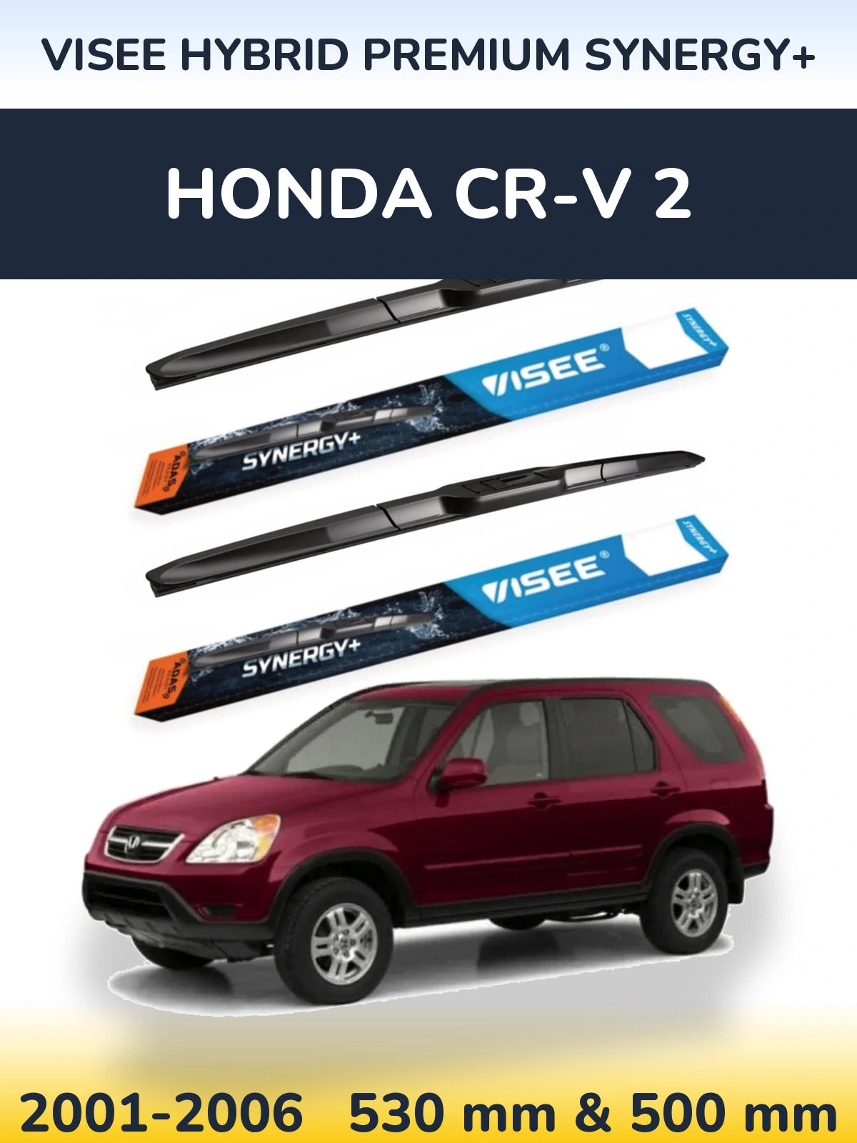 Torkarblad VISEE HYBRID PREMIUM SYNERGY+ för Honda CR-V 2