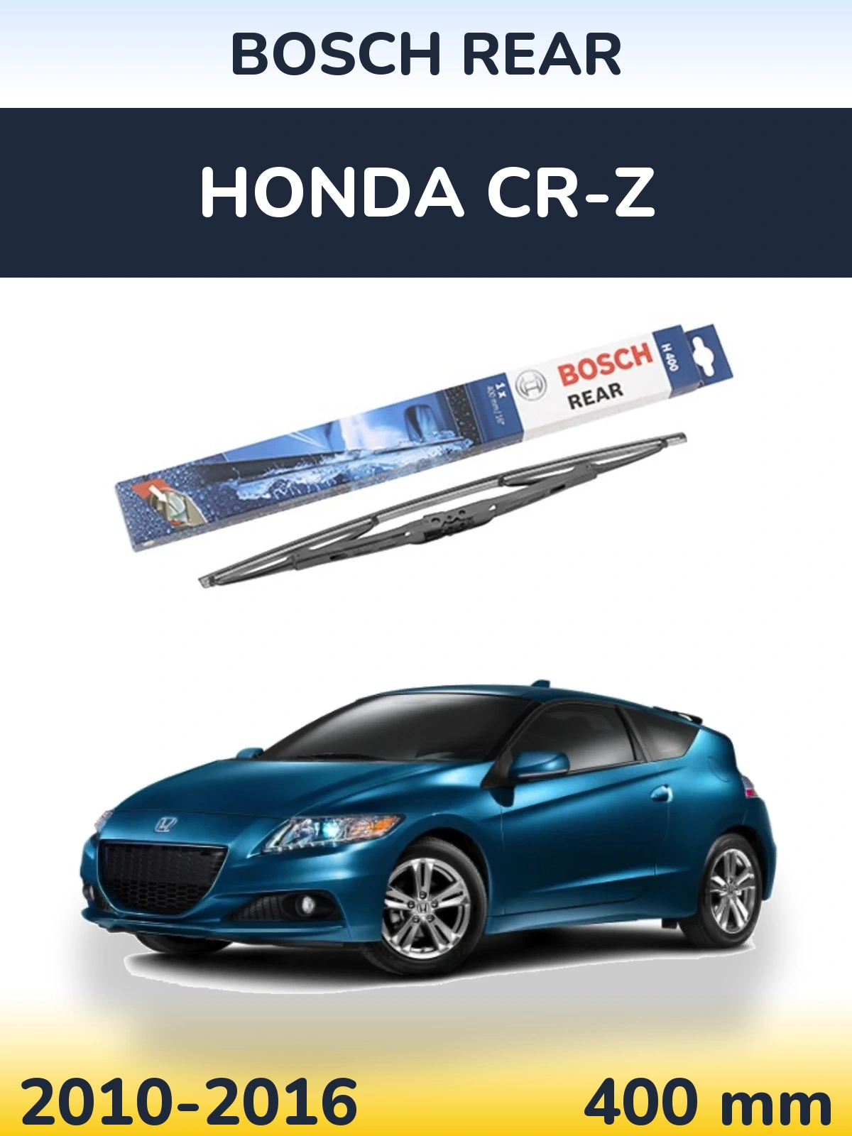 Rear wiper blade BOSCH Rear 400 mm for Honda CR-Z 2010-2016