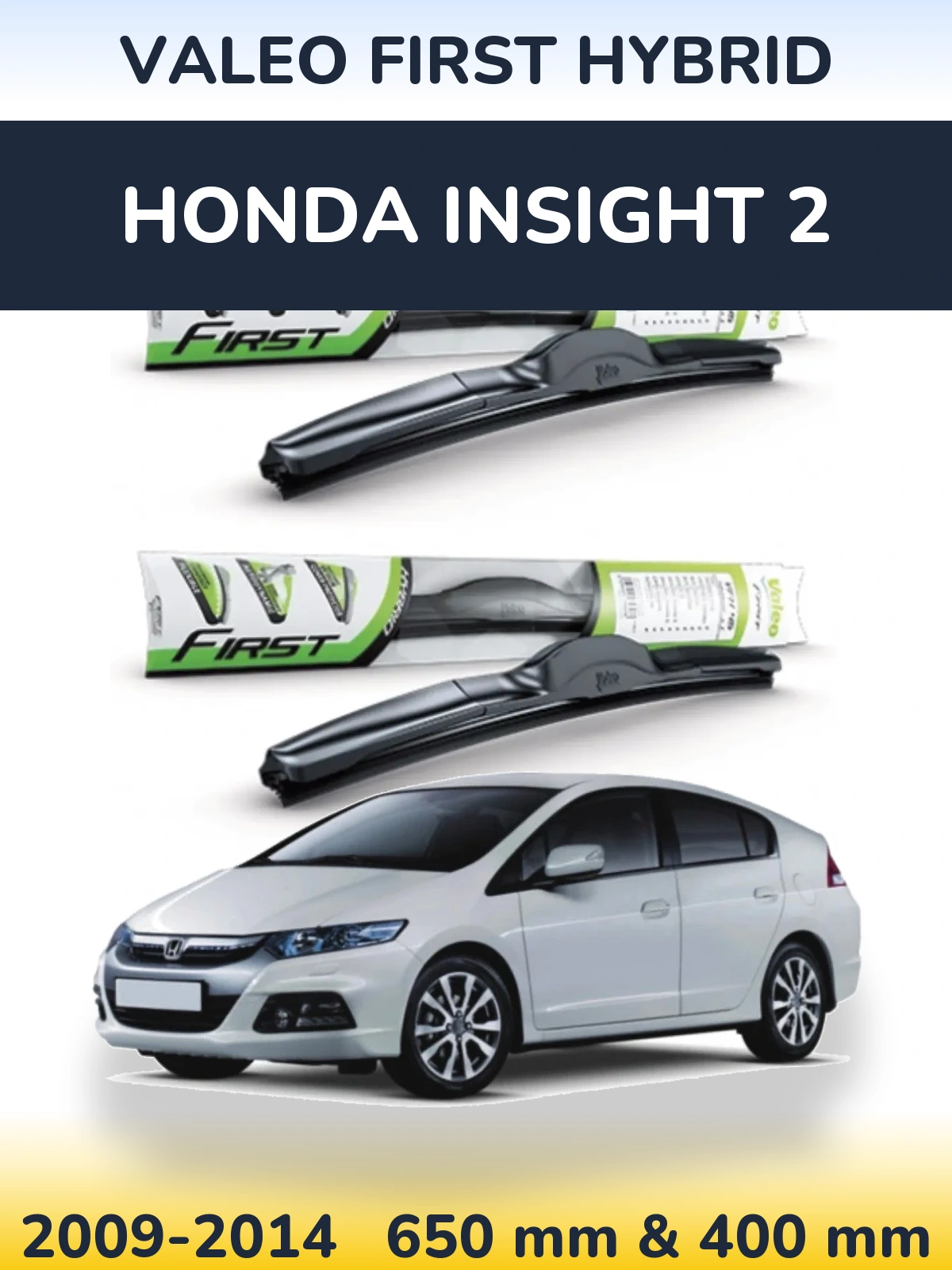 Torkarblad Valeo First Hybrid för Honda Insight 2