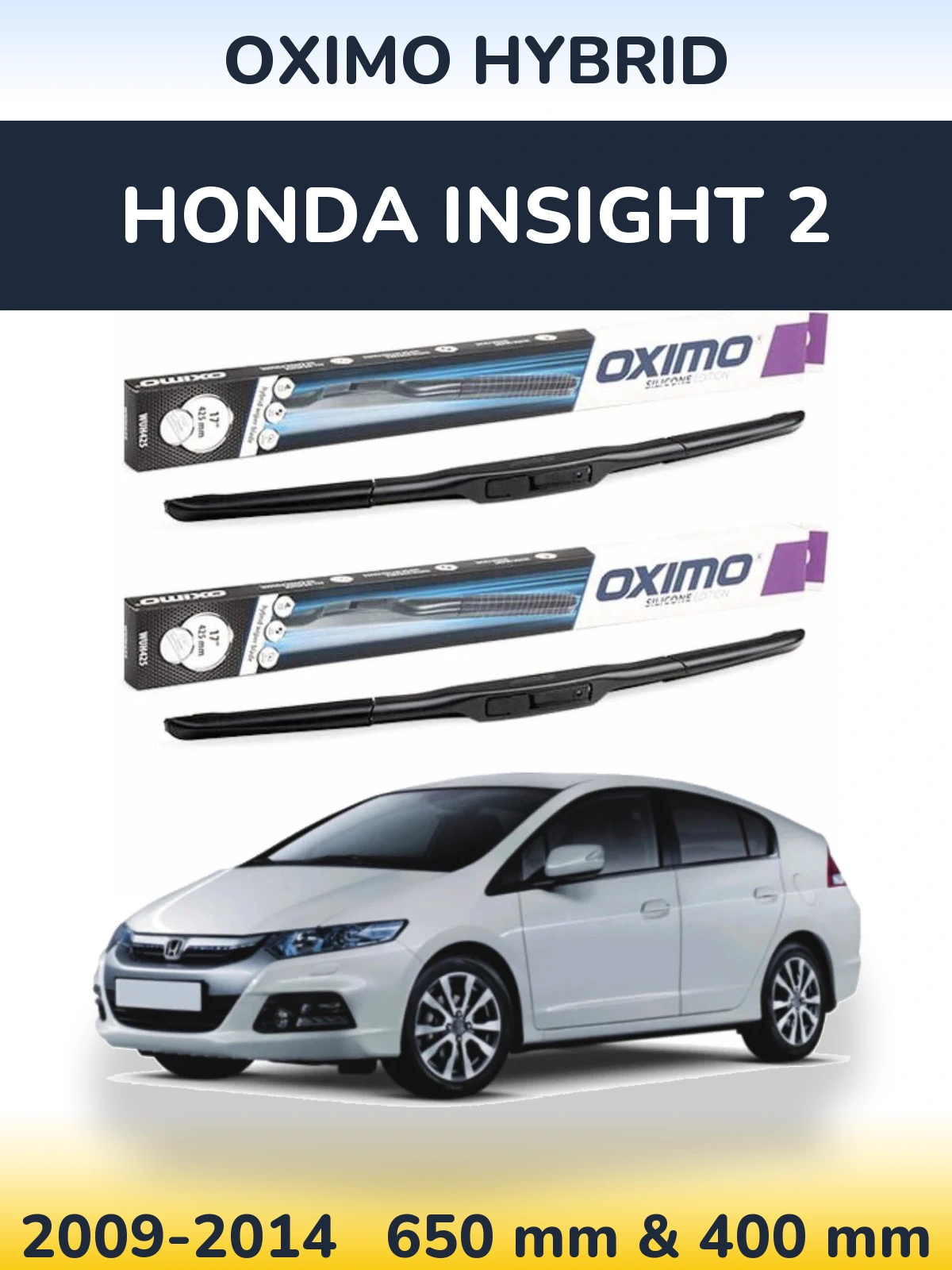 Torkarblad Oximo Hybrid för Honda Insight 2