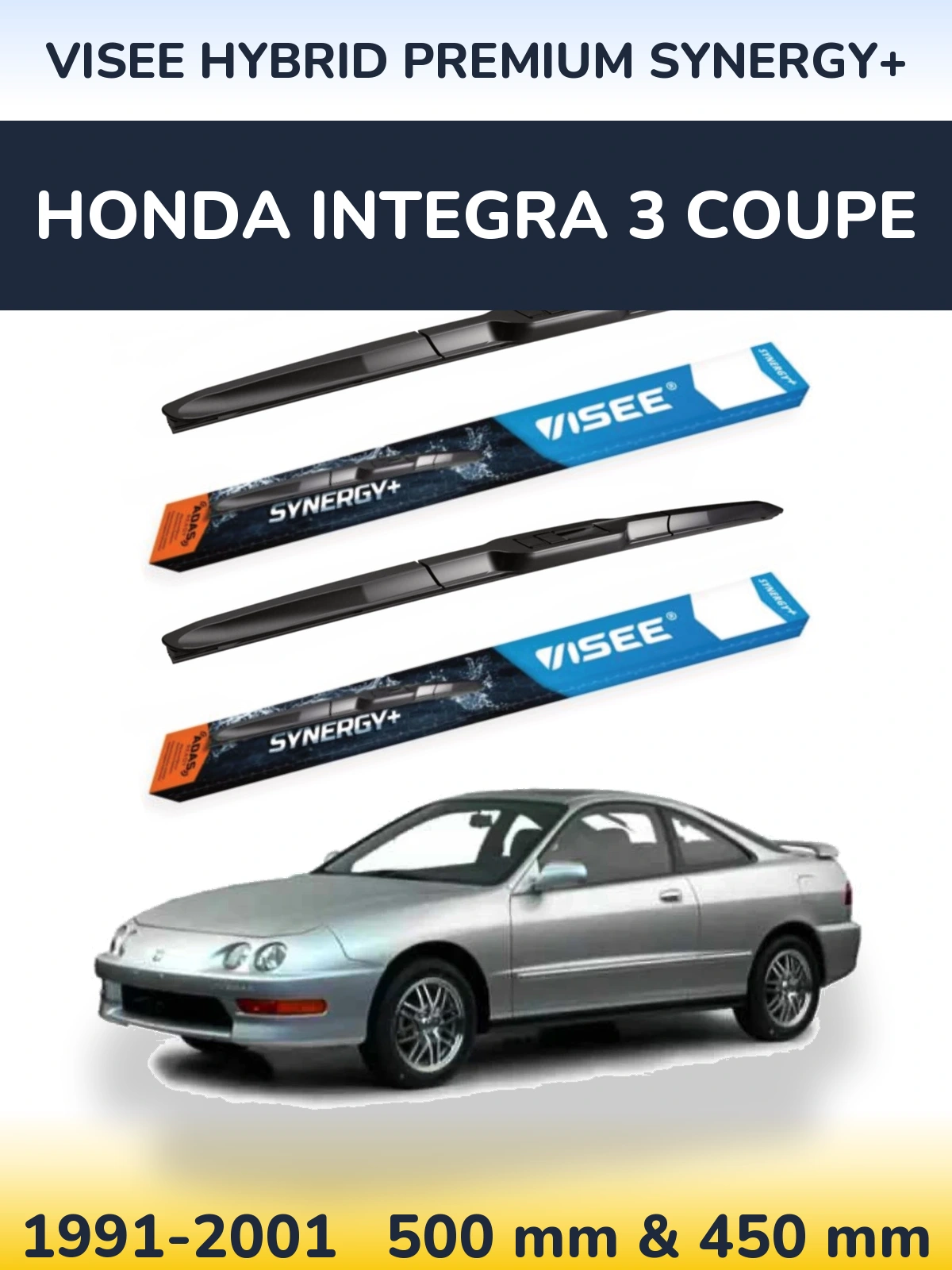 Torkarblad VISEE HYBRID PREMIUM SYNERGY+ för Honda Integra 3 coupe