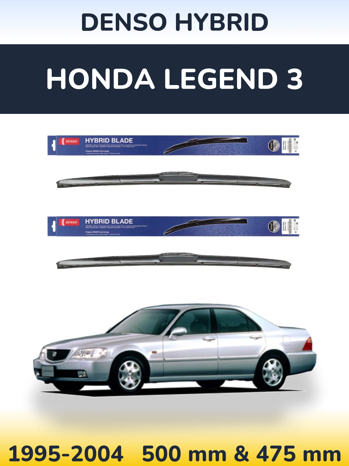 Комплект передніх щіток Denso Hybrid 500 & 475 мм для Honda Legend 3 1995-2004