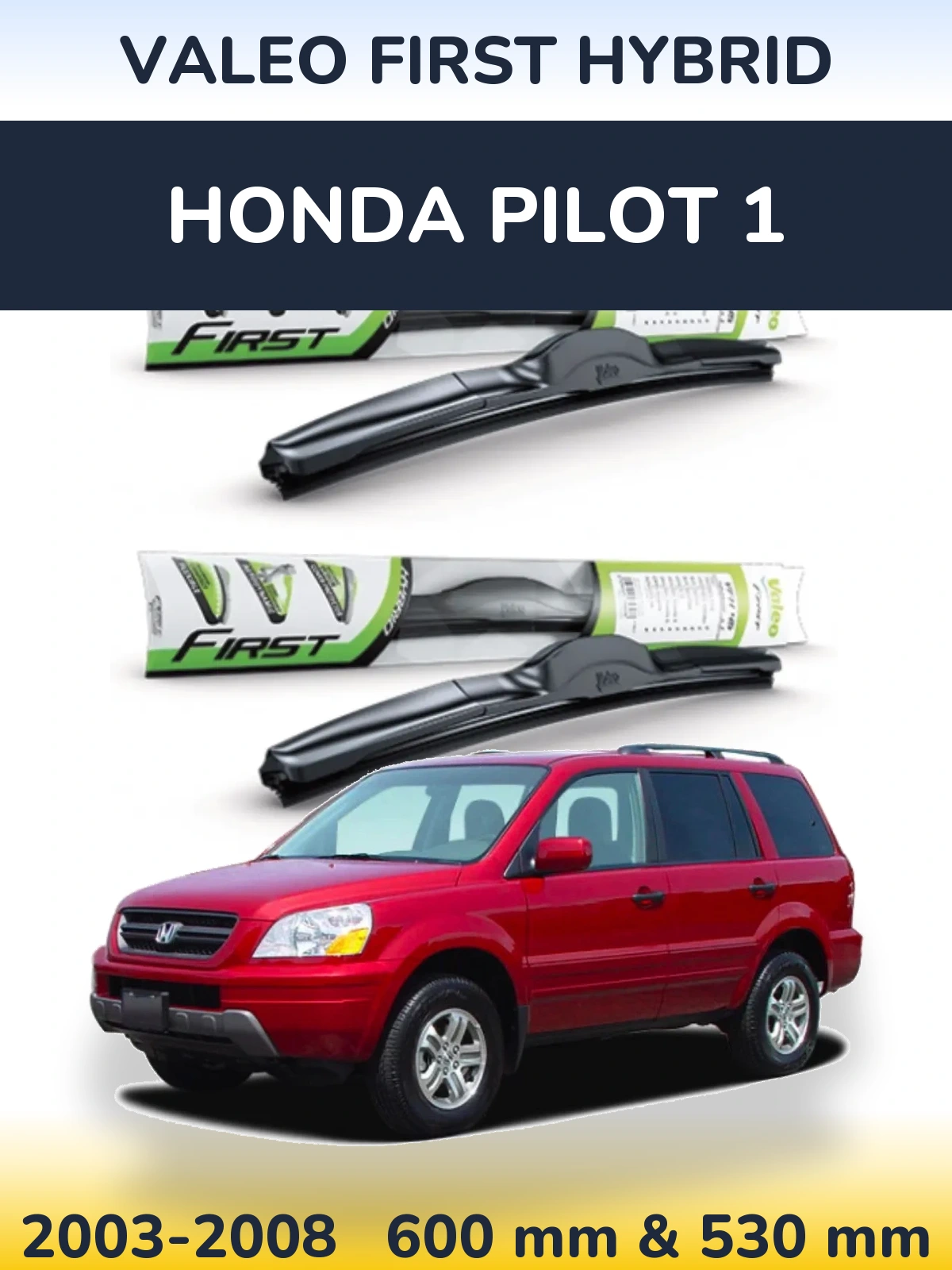 Torkarblad Valeo First Hybrid för Honda Pilot 1