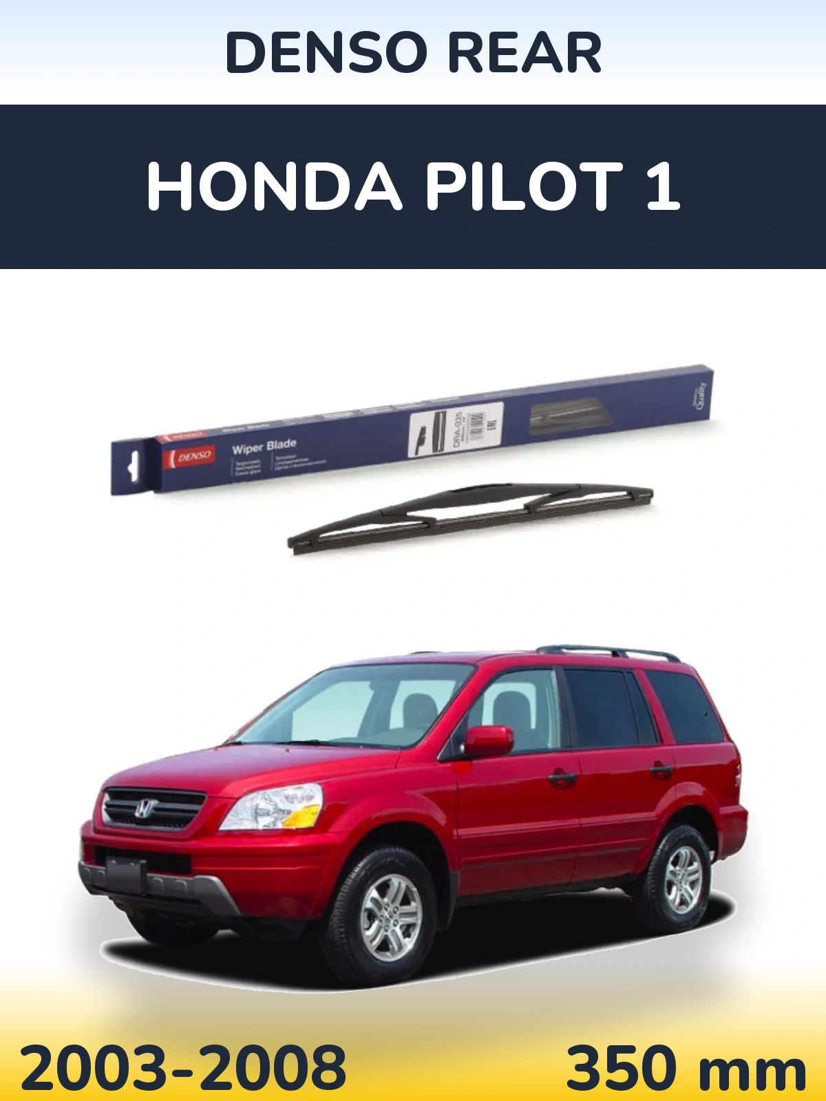 Torkarblad Denso Rear för Honda Pilot 1