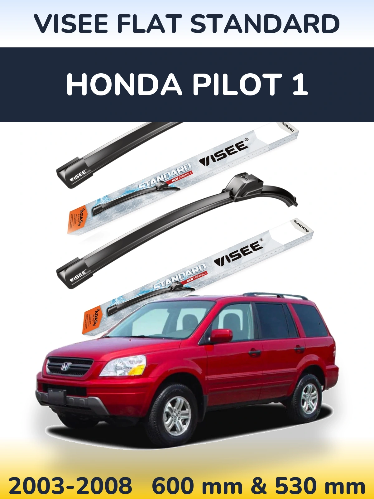 Torkarblad VISEE FLAT STANDARD för Honda Pilot 1