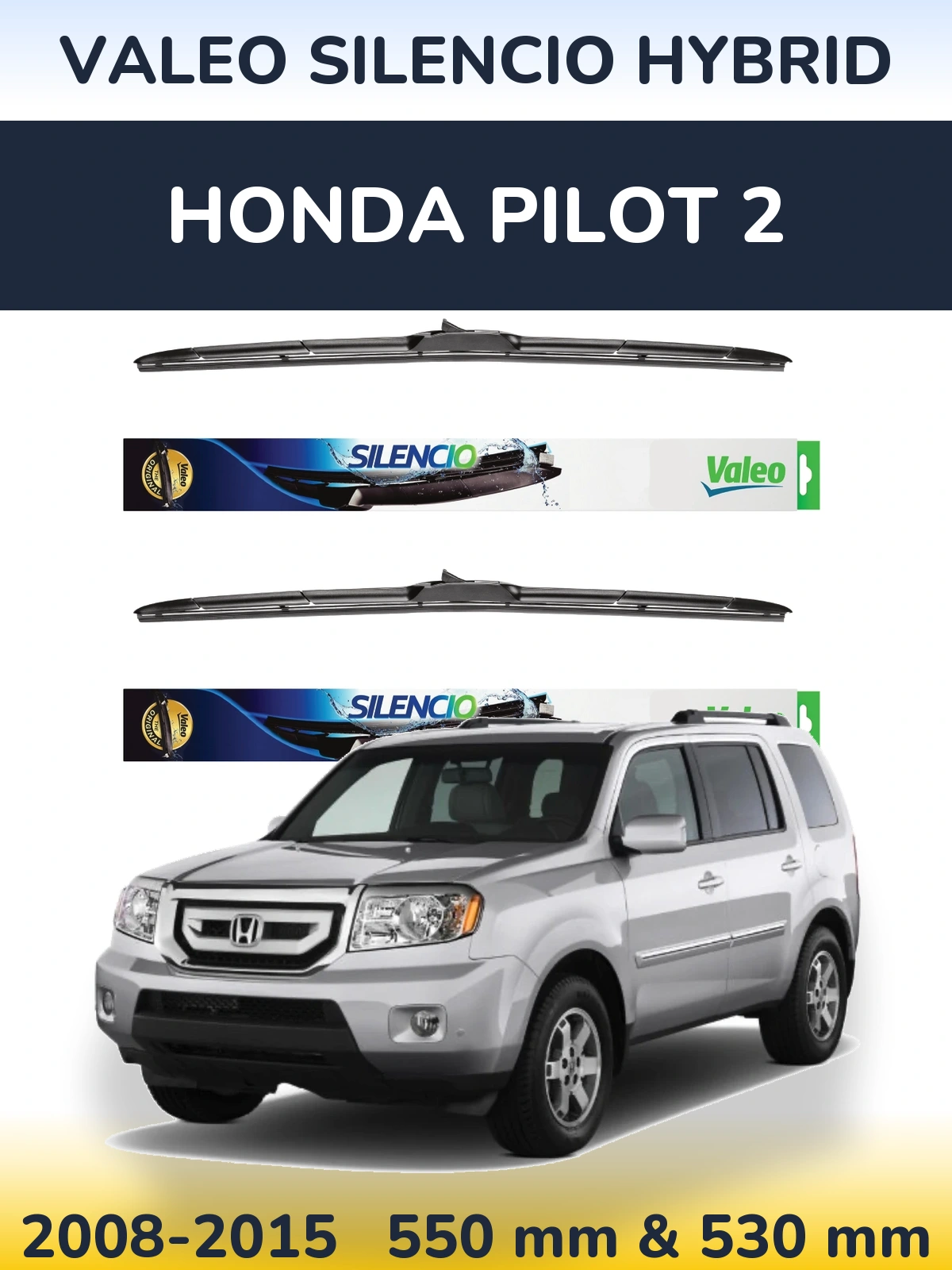Torkarblad Valeo Silencio Hybrid för Honda Pilot 2