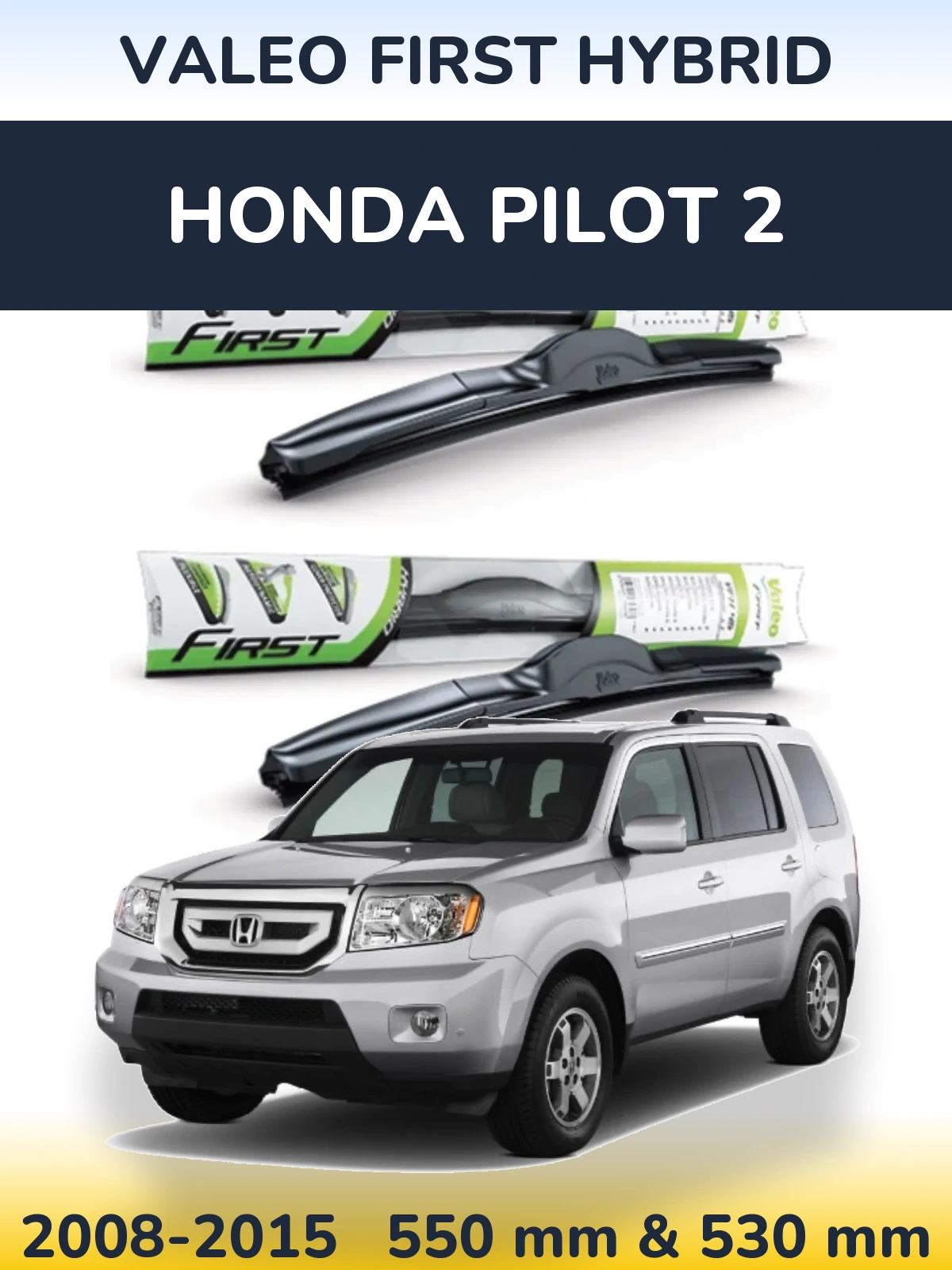 Torkarblad Valeo First Hybrid för Honda Pilot 2