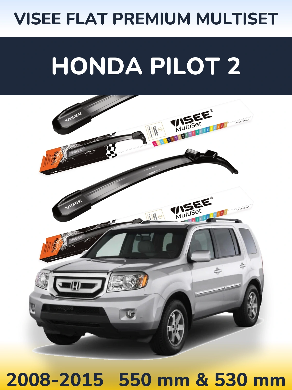 Torkarblad VISEE FLAT PREMIUM MultiSet för Honda Pilot 2