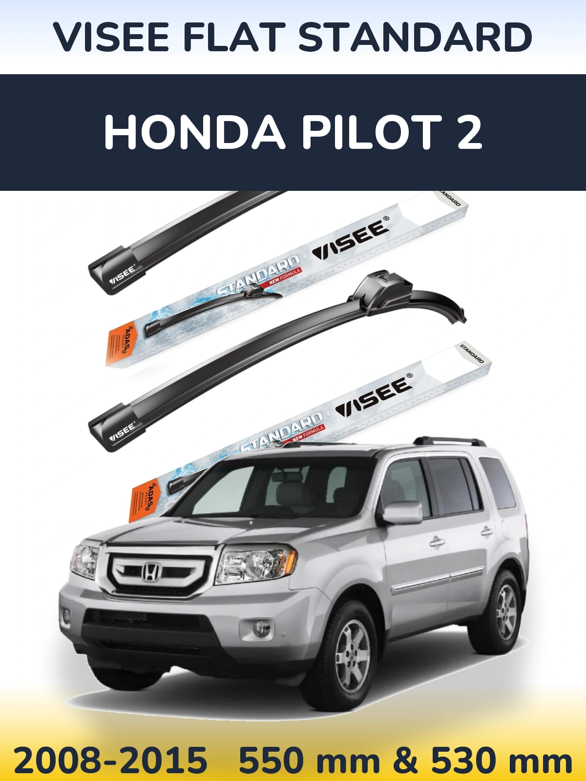 Torkarblad VISEE FLAT STANDARD för Honda Pilot 2