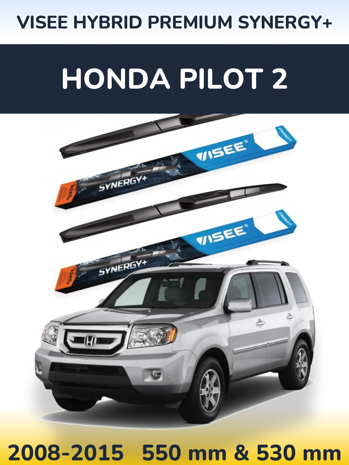 Torkarblad VISEE HYBRID PREMIUM SYNERGY+ för Honda Pilot 2