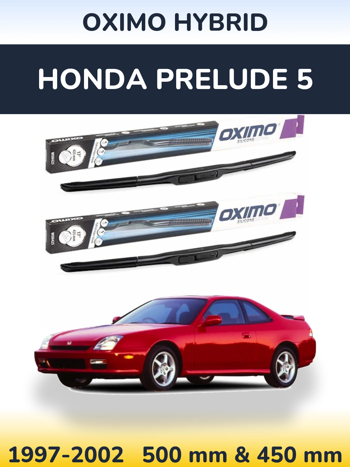 Front wiper blade set Oximo Hybrid 500 & 450 mm for Honda Prelude 5 1997-2002