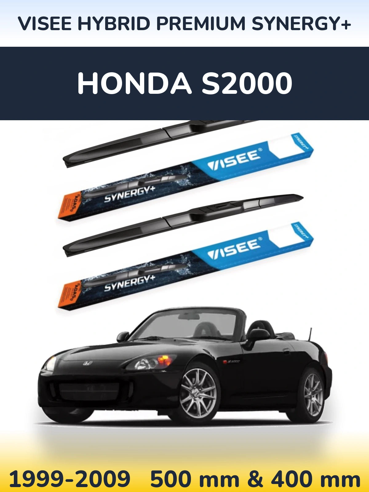 Front wiper blade set VISEE HYBRID PREMIUM SYNERGY+ 500 & 400 mm for Honda S2000 1999-2009