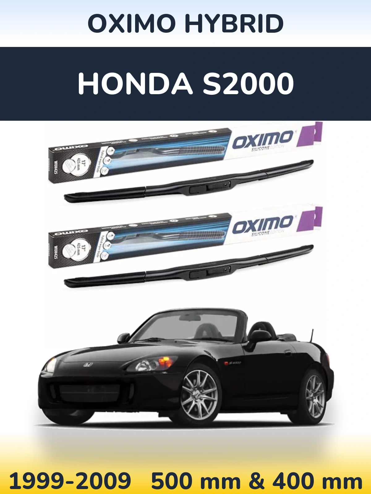 Front wiper blade set Oximo Hybrid 500 & 400 mm for Honda S2000 1999-2009