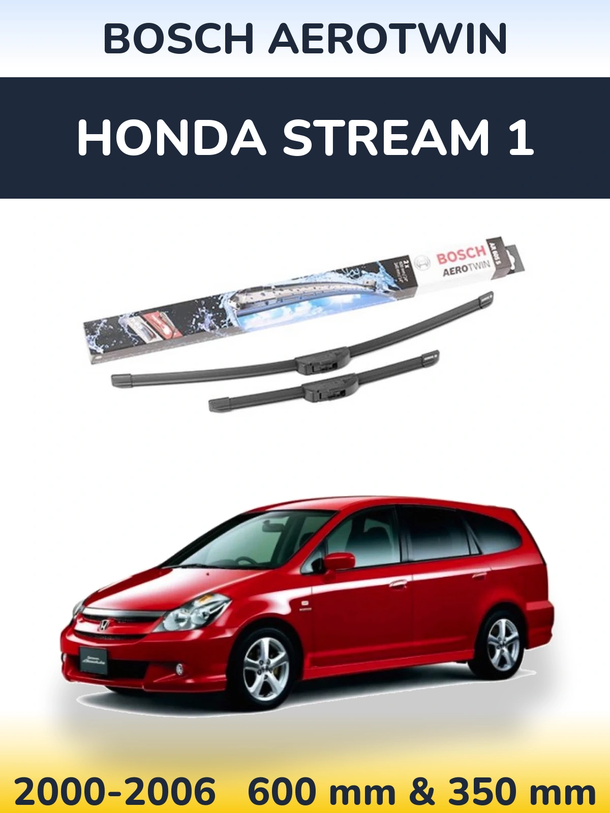 Torkarblad BOSCH AeroTwin för Honda Stream 1
