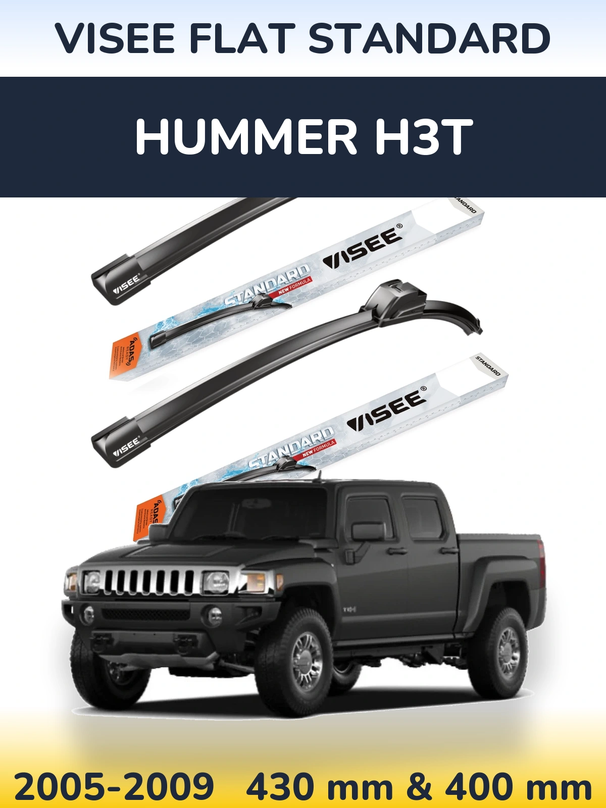 Front wiper blade set VISEE FLAT STANDARD 430 & 400 mm for Hummer H3T 2005-2009