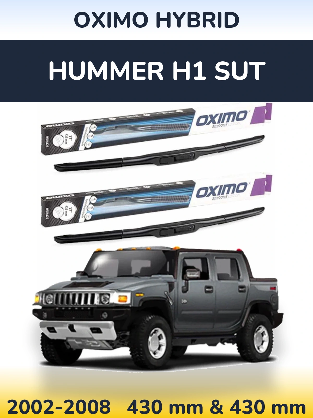 Комплект передних дворников Oximo Hybrid 430 & 430 мм для Hummer H1 SUT 2002-2008
