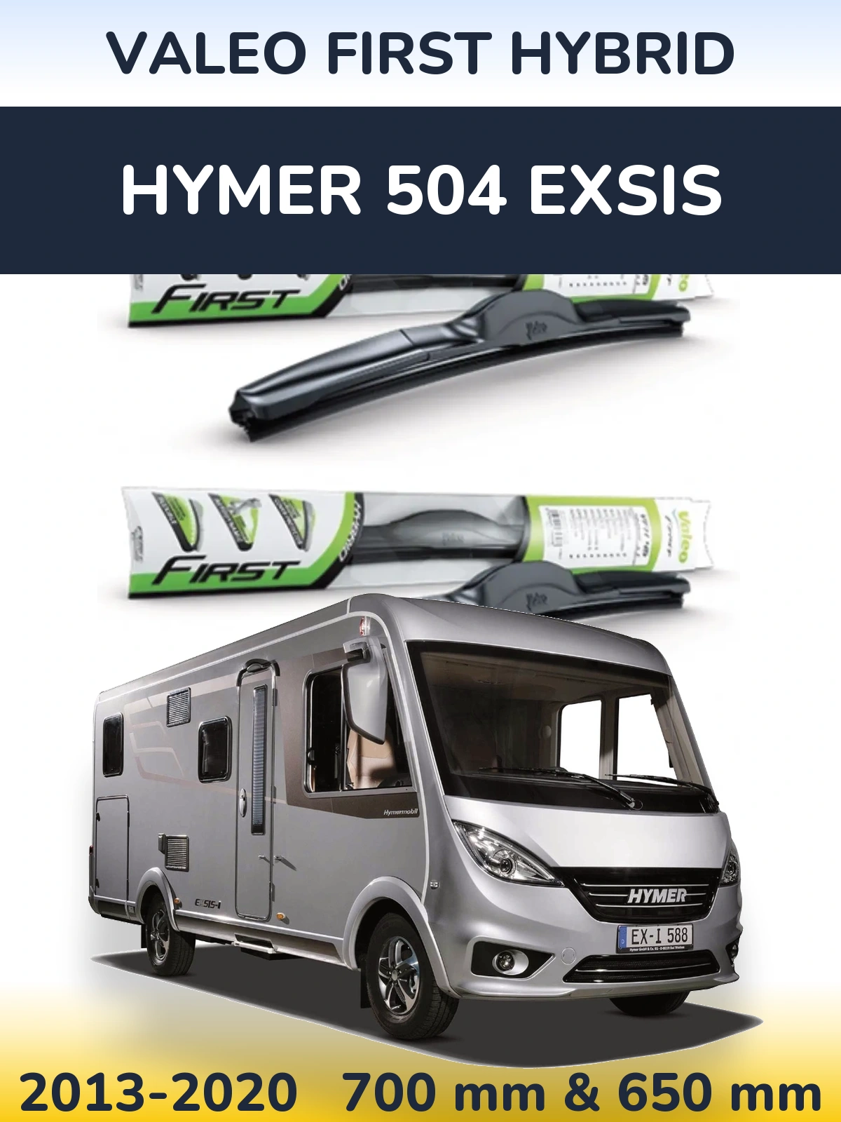 Torkarblad Valeo First Hybrid för HYMER 504 EXSIS