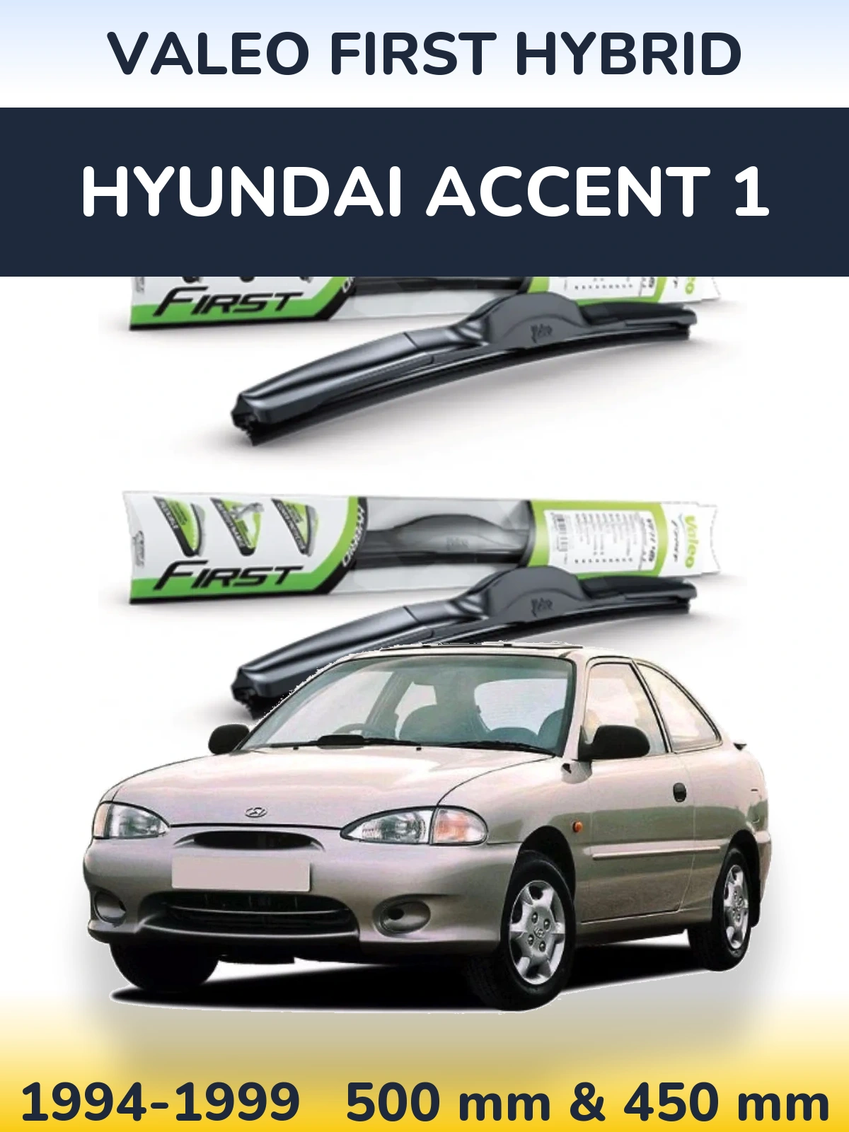 Torkarblad Valeo First Hybrid för Hyundai Accent 1