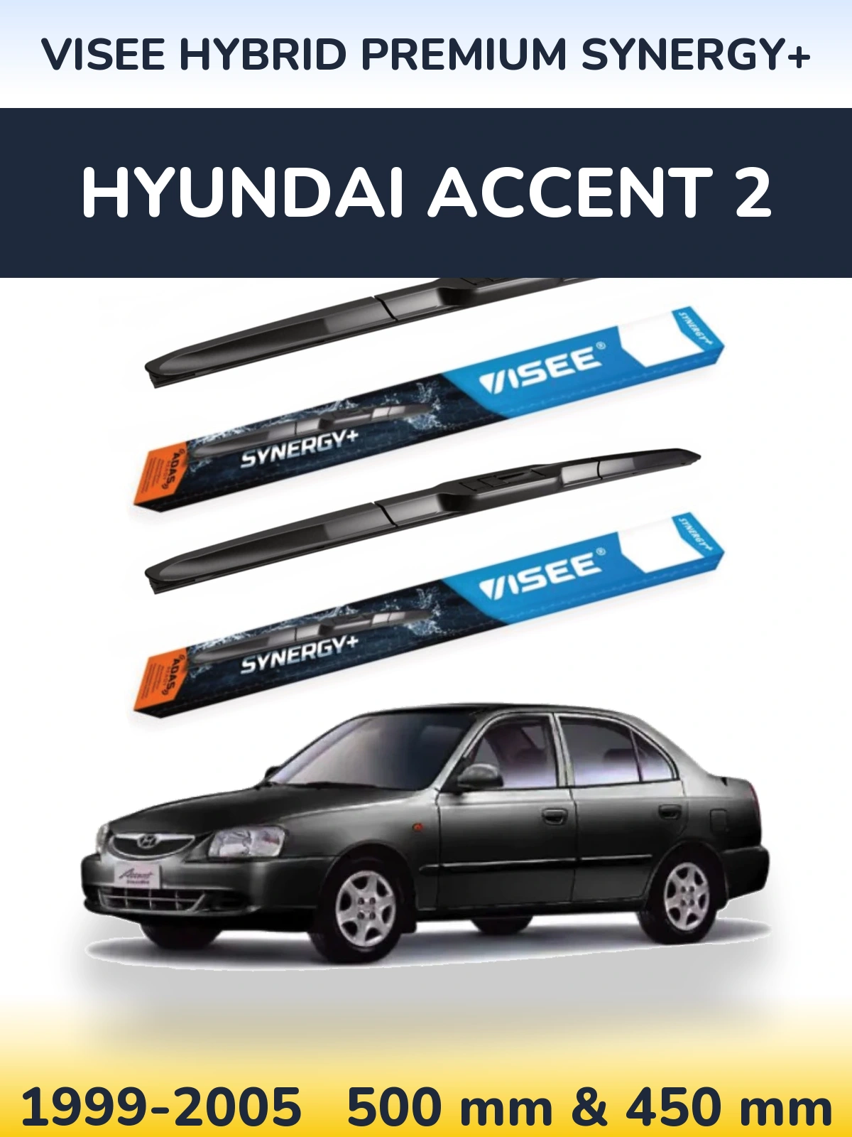 Torkarblad VISEE HYBRID PREMIUM SYNERGY+ för Hyundai Accent 2