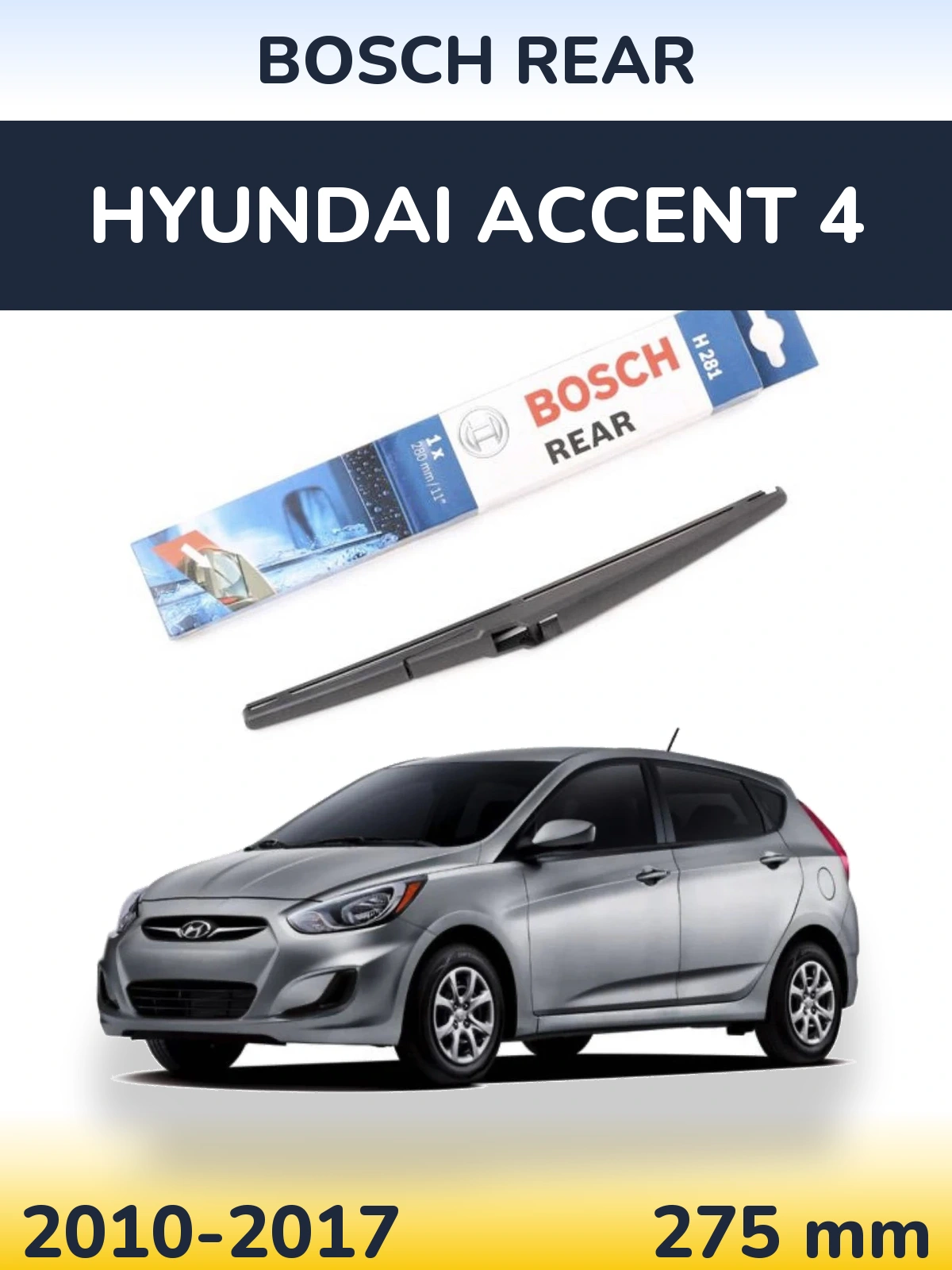 Torkarblad BOSCH Rear för Hyundai Accent 4