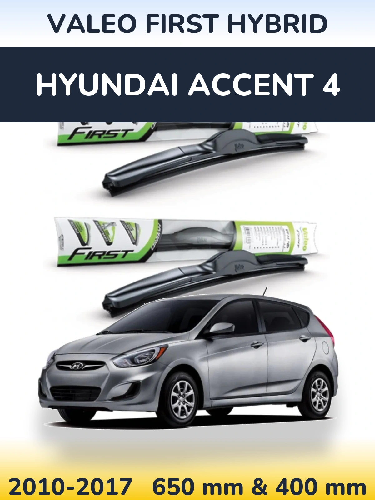 Torkarblad Valeo First Hybrid för Hyundai Accent 4
