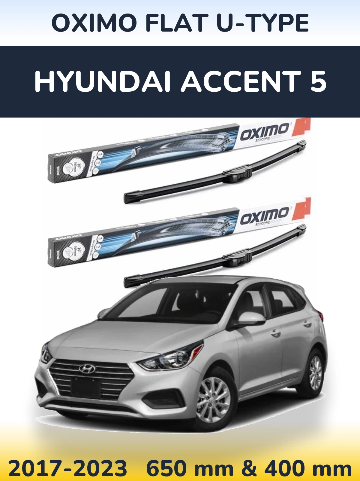 Комплект передніх щіток Oximo Flat U-type 650 & 400 мм для Hyundai Accent 5 2017-2023