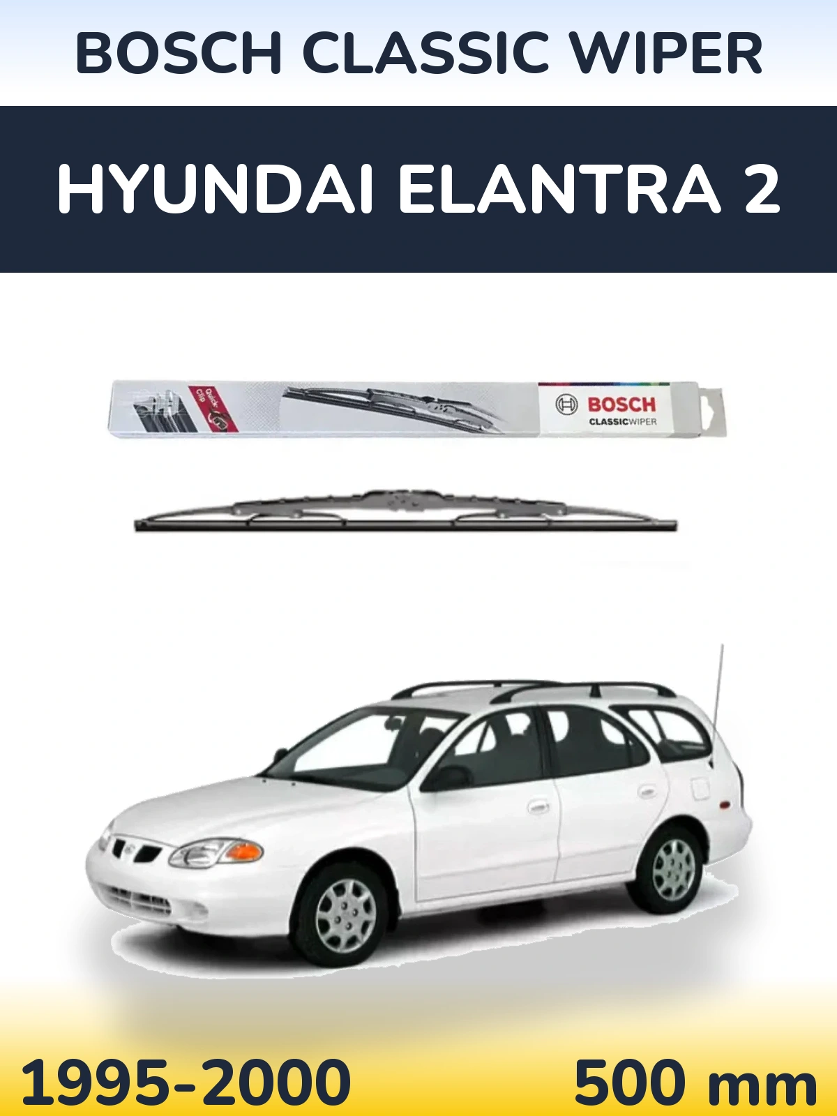 Torkarblad BOSCH Classic Wiper för Hyundai Elantra 2