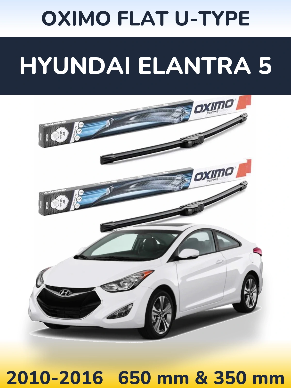 Torkarblad Oximo Flat U-type för Hyundai Elantra 5