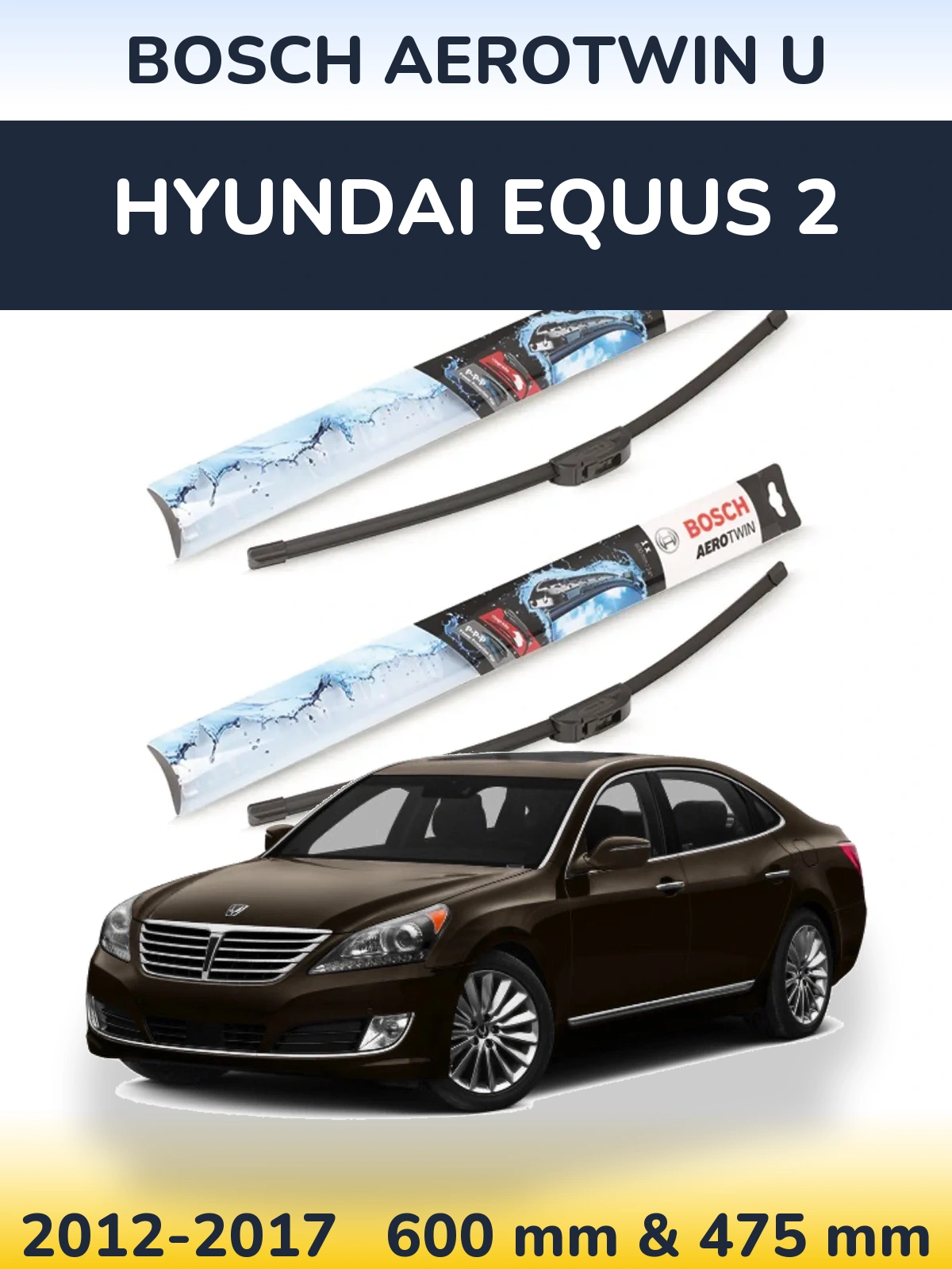Torkarblad BOSCH AeroTwin U för Hyundai Equus 2