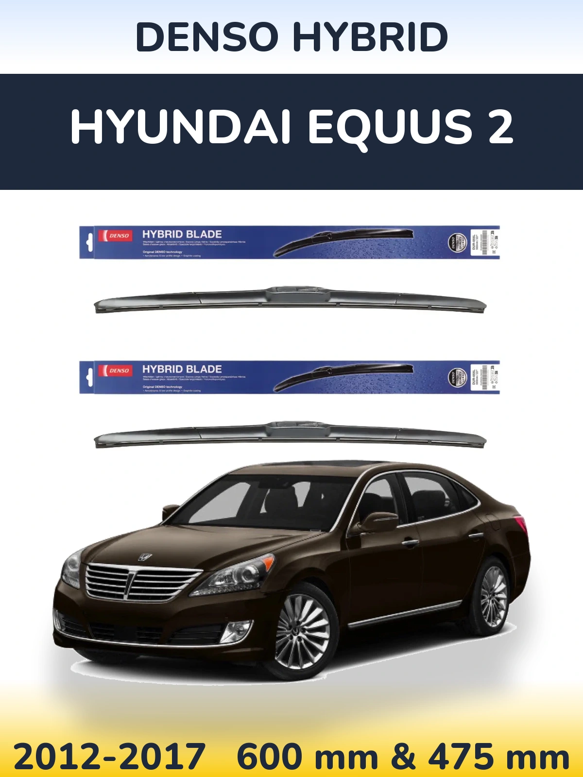 Torkarblad Denso Hybrid för Hyundai Equus 2