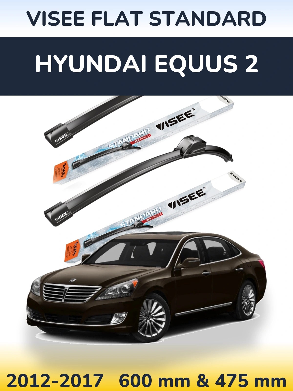 Torkarblad VISEE FLAT STANDARD för Hyundai Equus 2