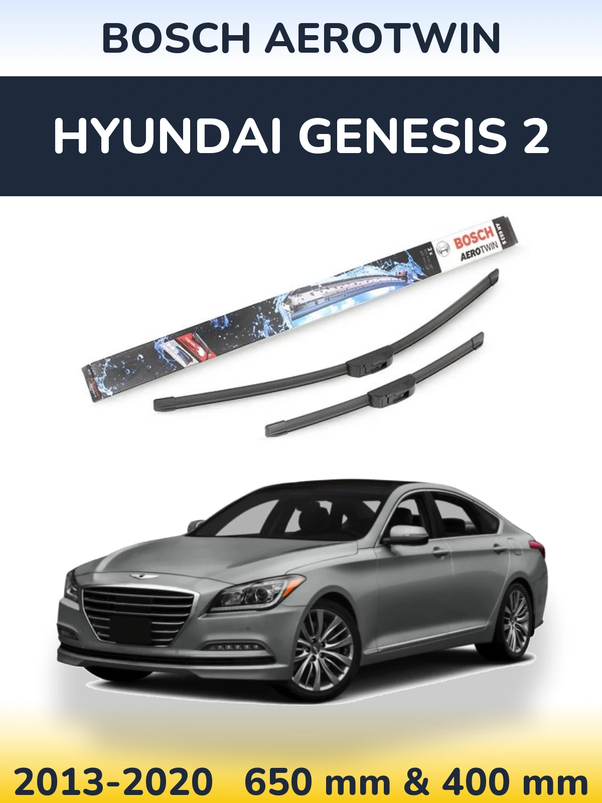 Комплект передніх щіток BOSCH AeroTwin 650 & 400 мм для Hyundai Genesis 2 2013-2020