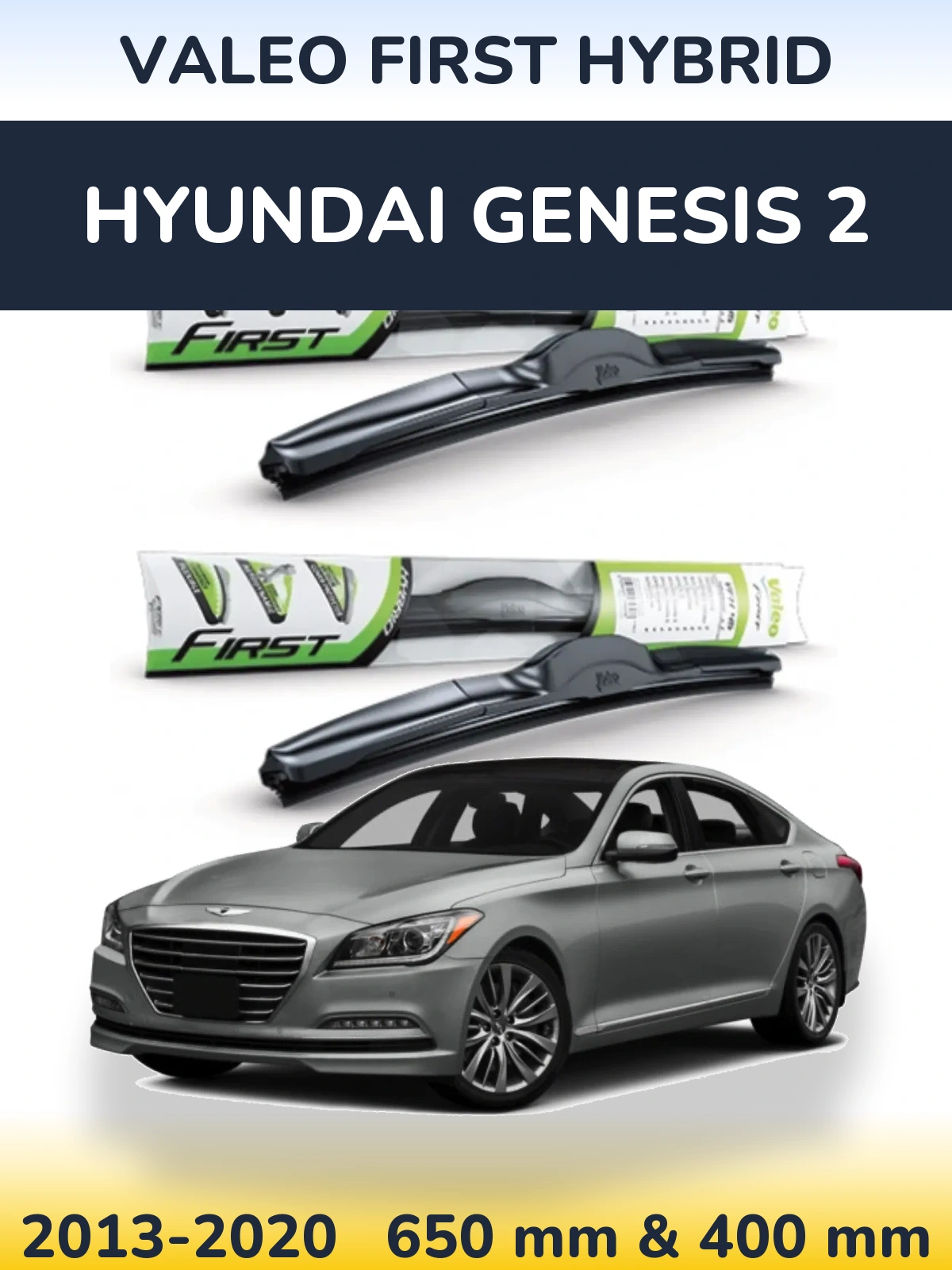 Torkarblad Valeo First Hybrid för Hyundai Genesis 2