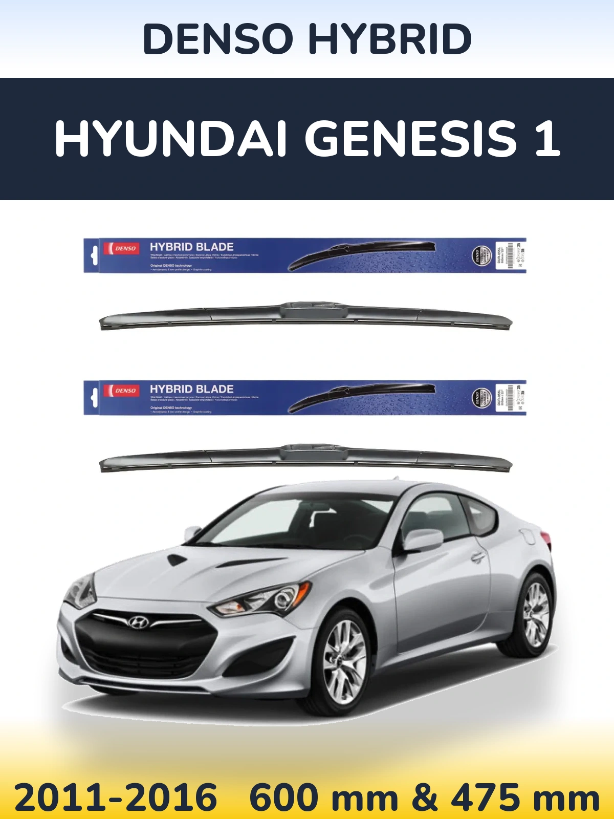 Front wiper blade set Denso Hybrid 600 & 475 mm for Hyundai Genesis 1 2011-2016