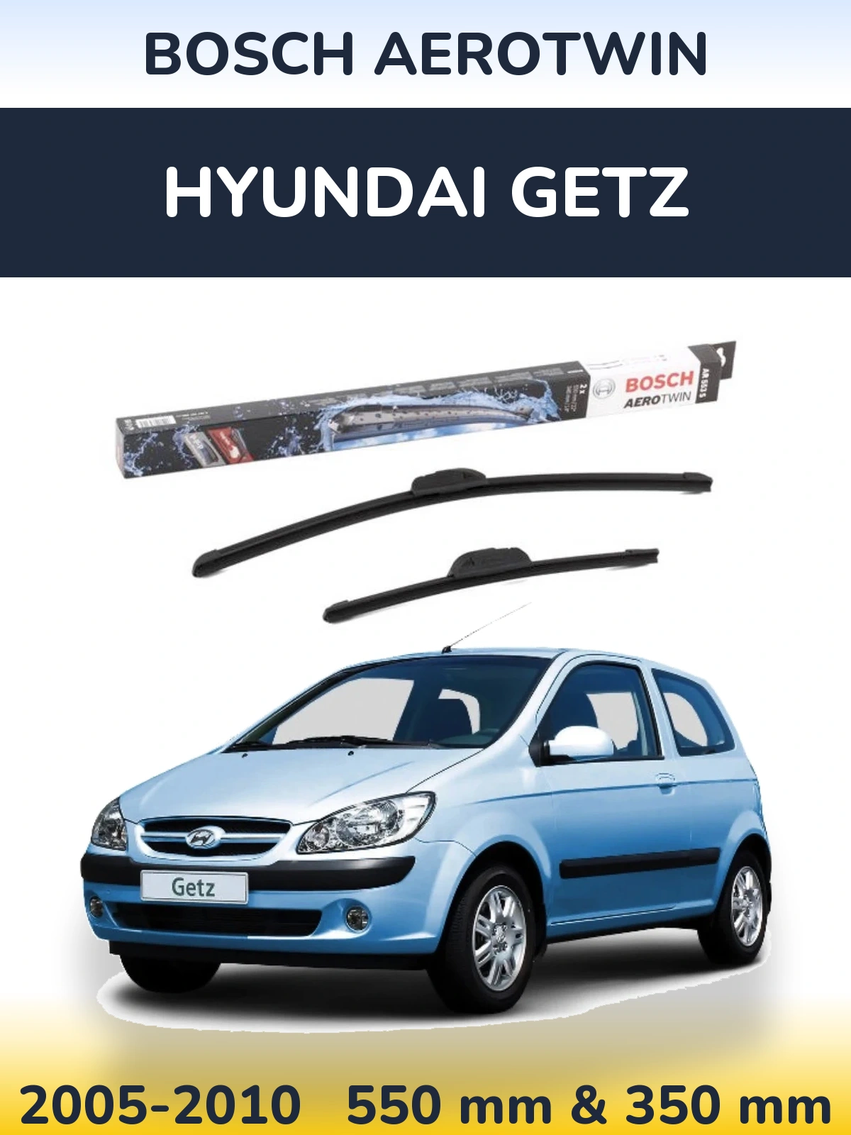 Torkarblad BOSCH AeroTwin för Hyundai Getz
