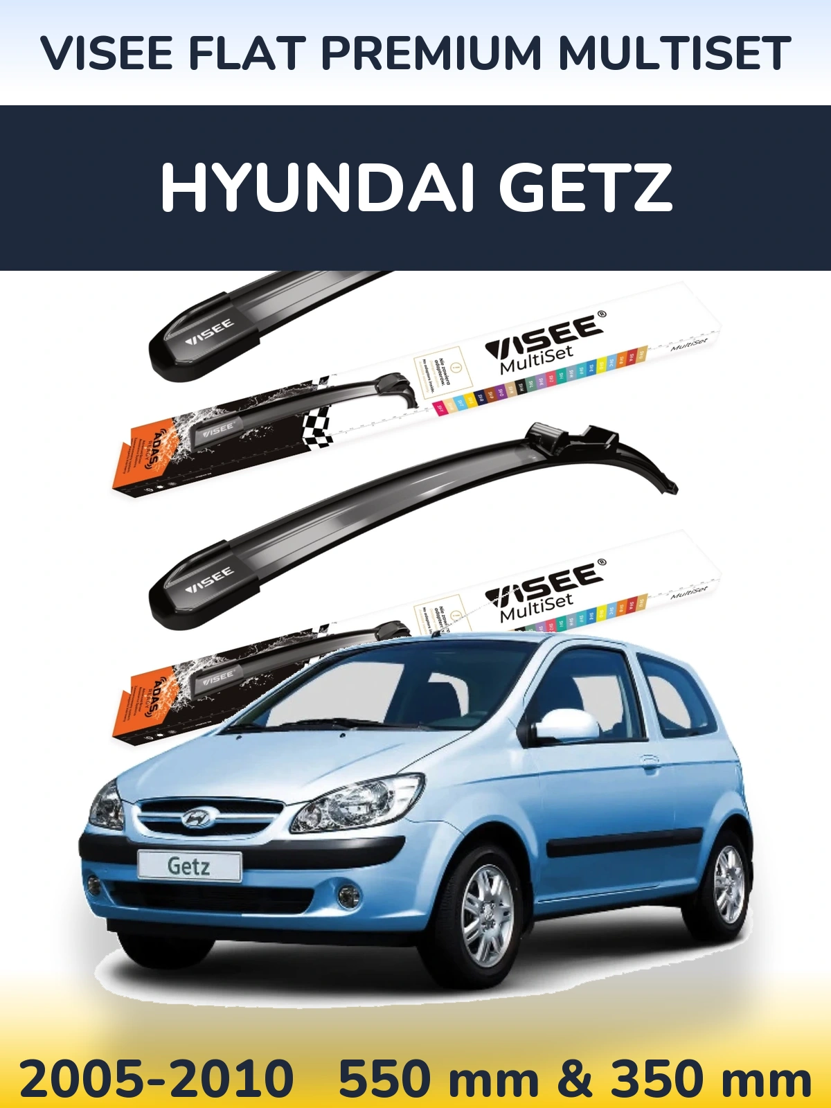 Torkarblad VISEE FLAT PREMIUM MultiSet för Hyundai Getz