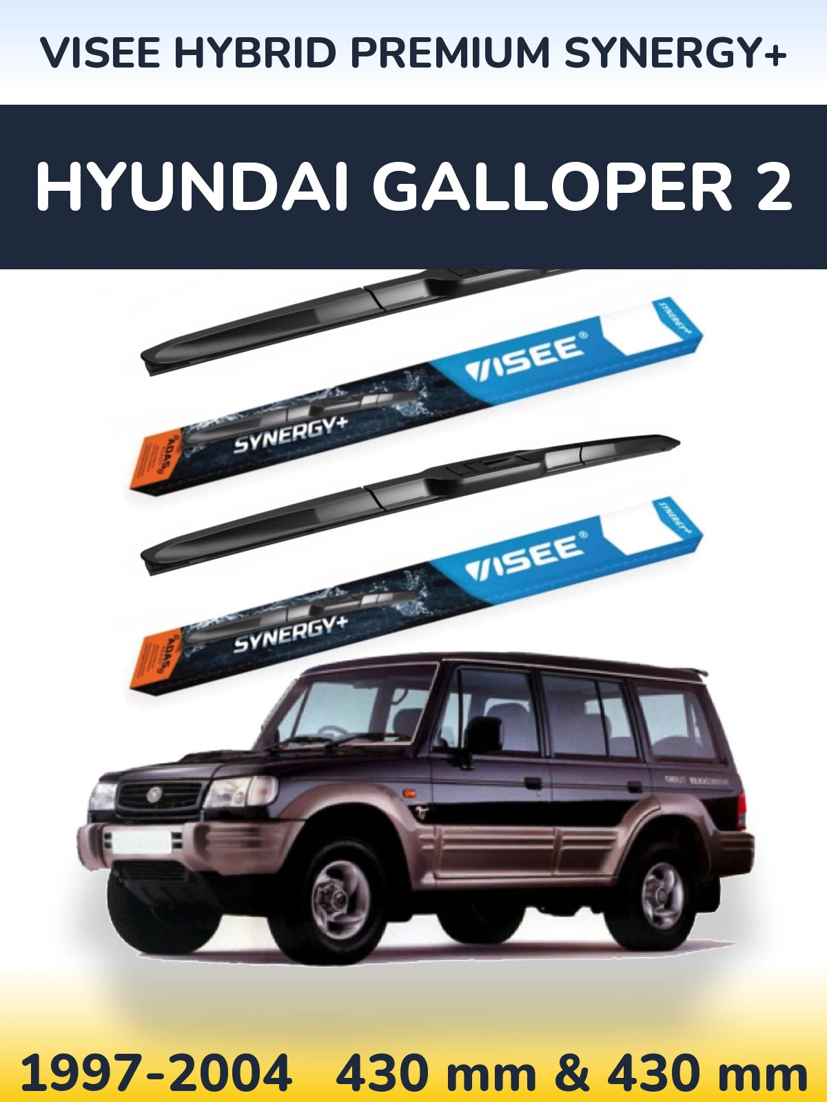 Torkarblad VISEE HYBRID PREMIUM SYNERGY+ för Hyundai Galloper 2