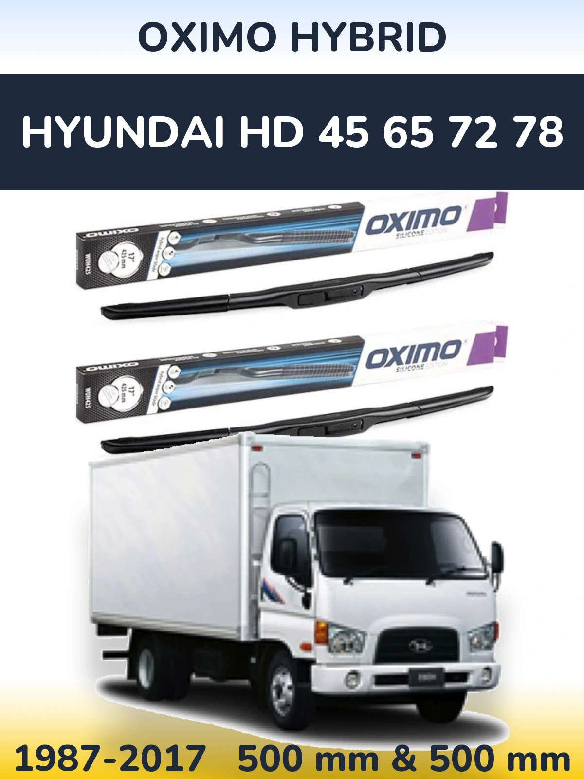 Front wiper blade set Oximo Hybrid 500 & 500 mm for Hyundai HD 45 65 72 78 1987-2017