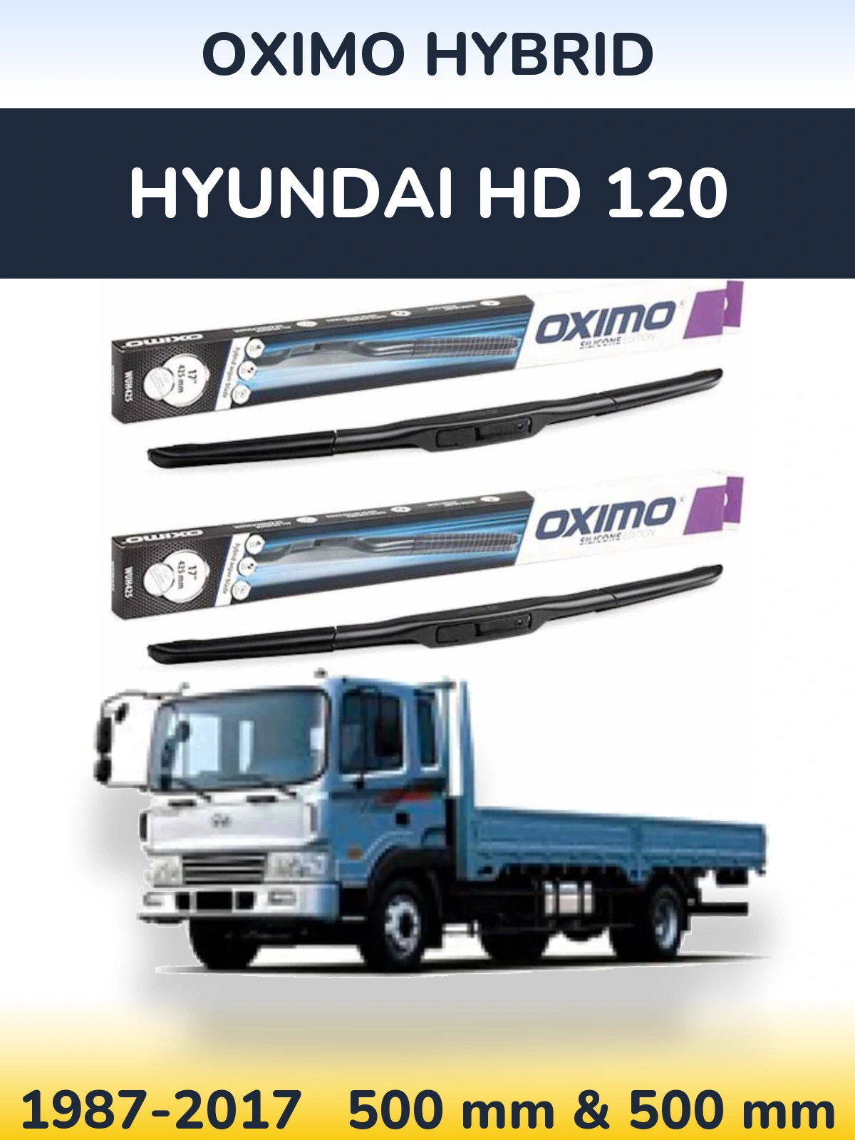 Front wiper blade set Oximo Hybrid 500 & 500 mm for Hyundai HD 120 1987-2017