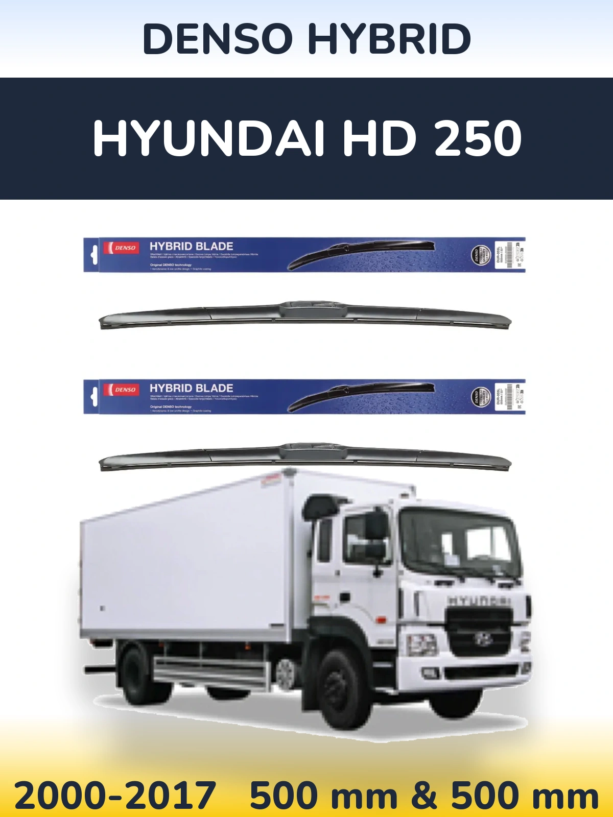 Front wiper blade set Denso Hybrid 500 & 500 mm for Hyundai HD 250 2000-2017