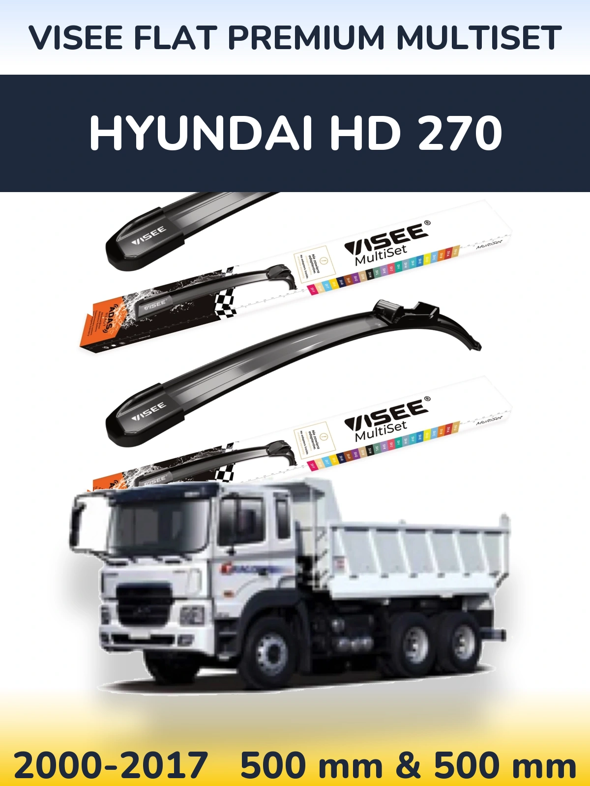 Комплект передніх щіток VISEE FLAT PREMIUM MultiSet 500 & 500 мм для Hyundai HD 270 2000-2017