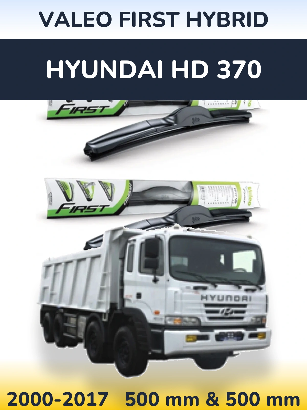 Torkarblad Valeo First Hybrid för Hyundai HD 370