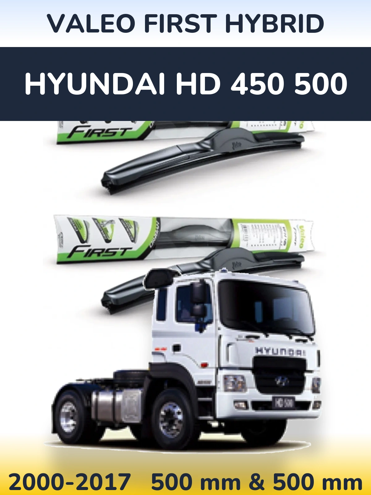 Torkarblad Valeo First Hybrid för Hyundai HD 450 500
