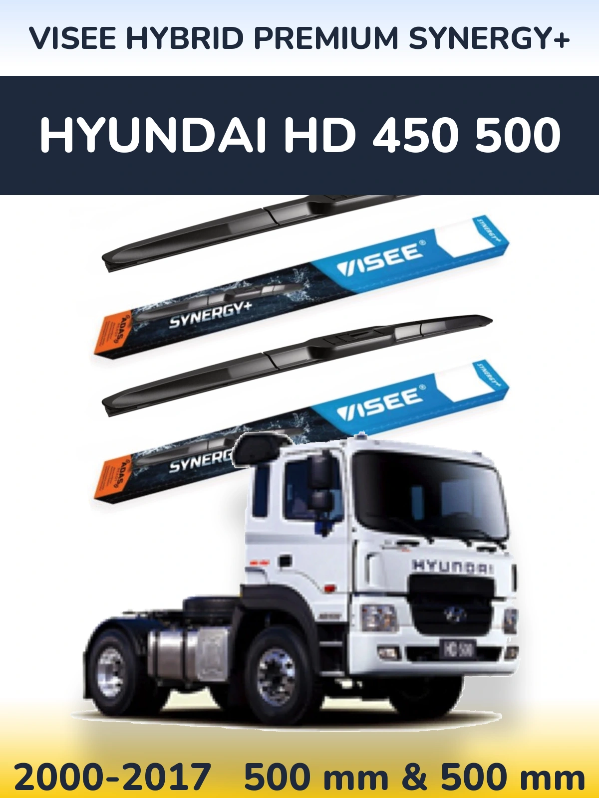 Torkarblad VISEE HYBRID PREMIUM SYNERGY+ för Hyundai HD 450 500