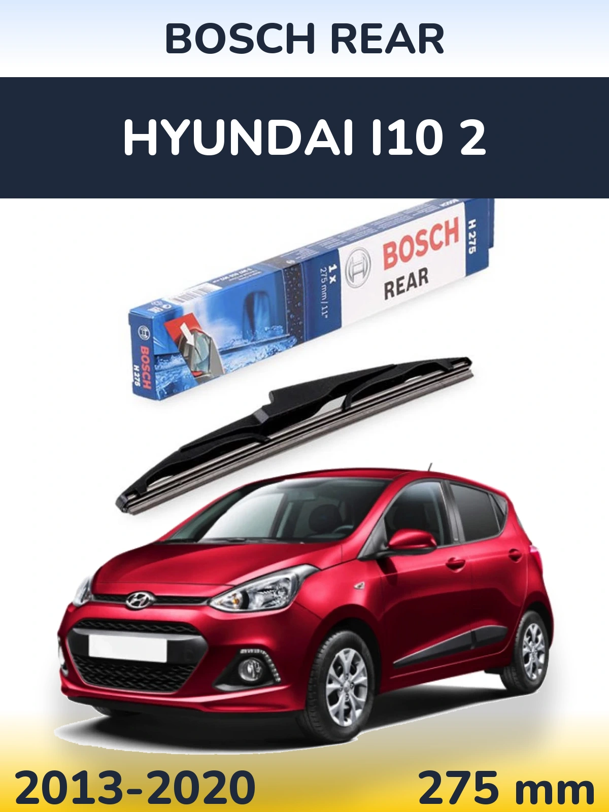 Torkarblad BOSCH Rear för Hyundai i10 2