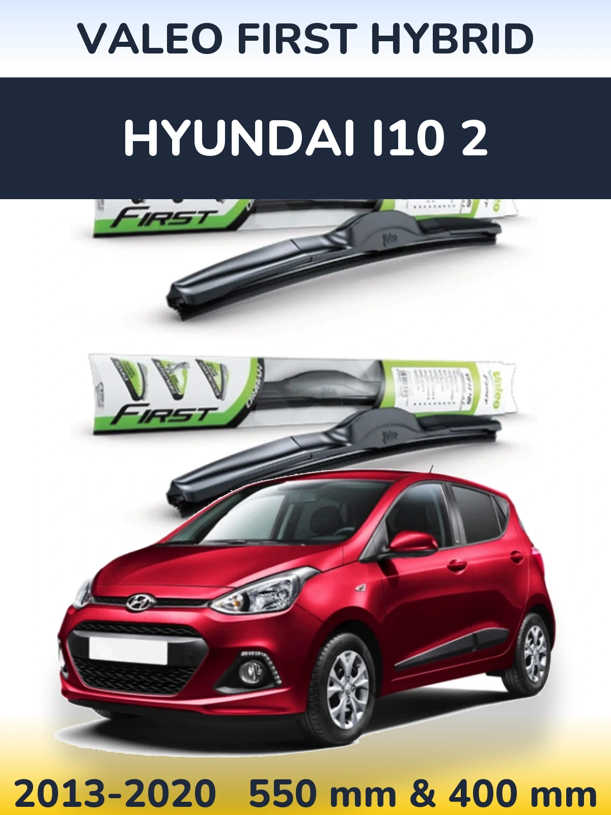 Torkarblad Valeo First Hybrid för Hyundai i10 2