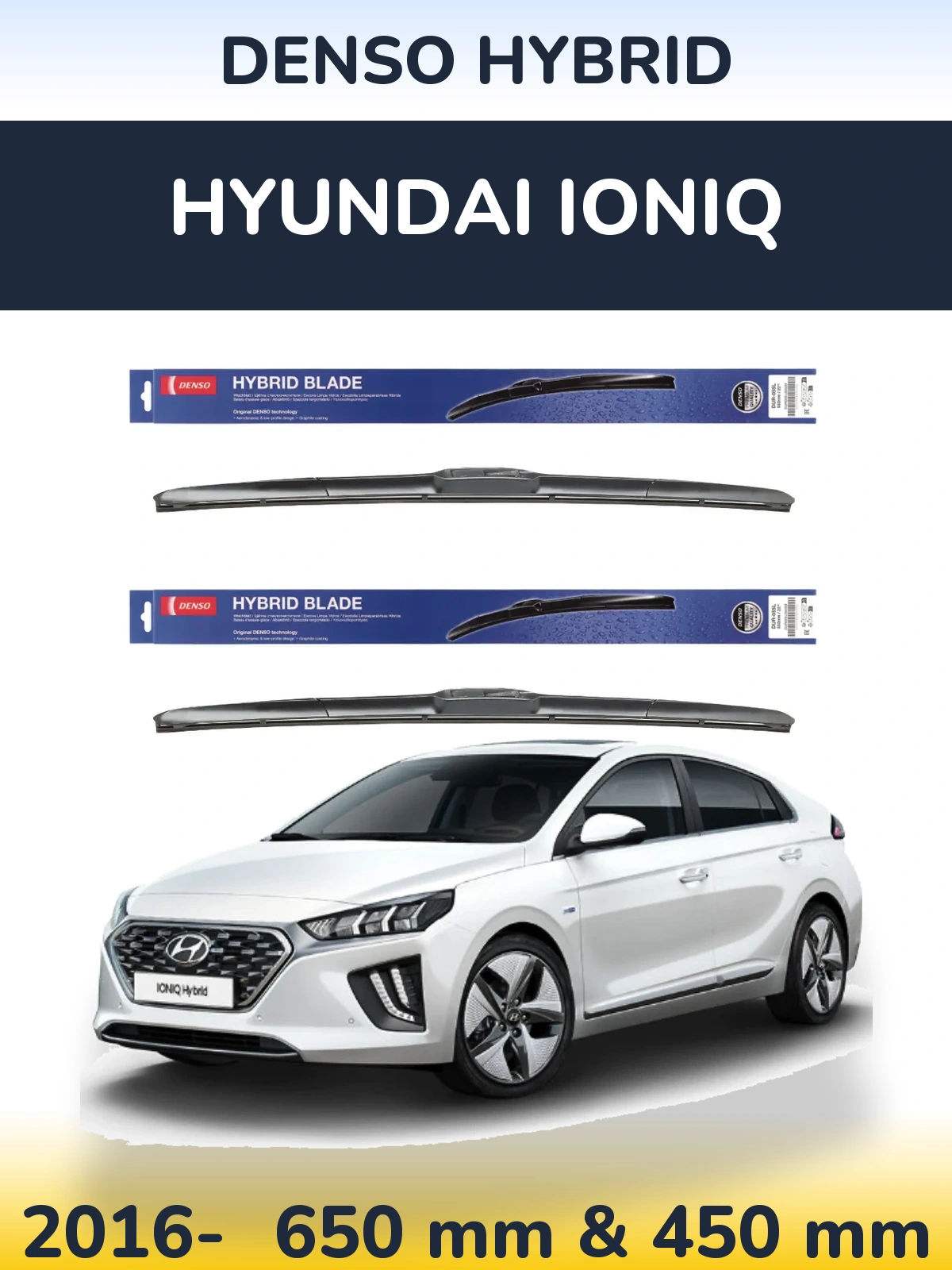 Front wiper blade set Denso Hybrid 650 & 450 mm for Hyundai IONIQ 2016-2026