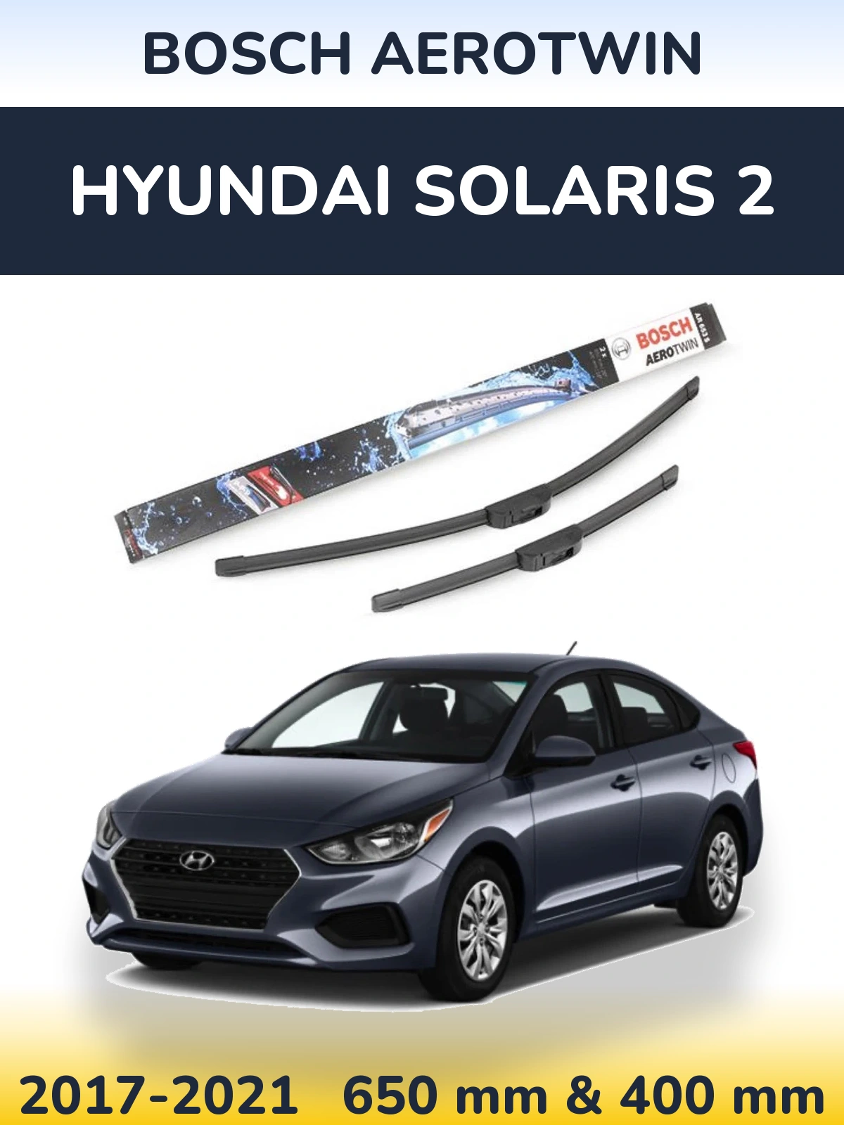 Torkarblad BOSCH AeroTwin för Hyundai Solaris 2
