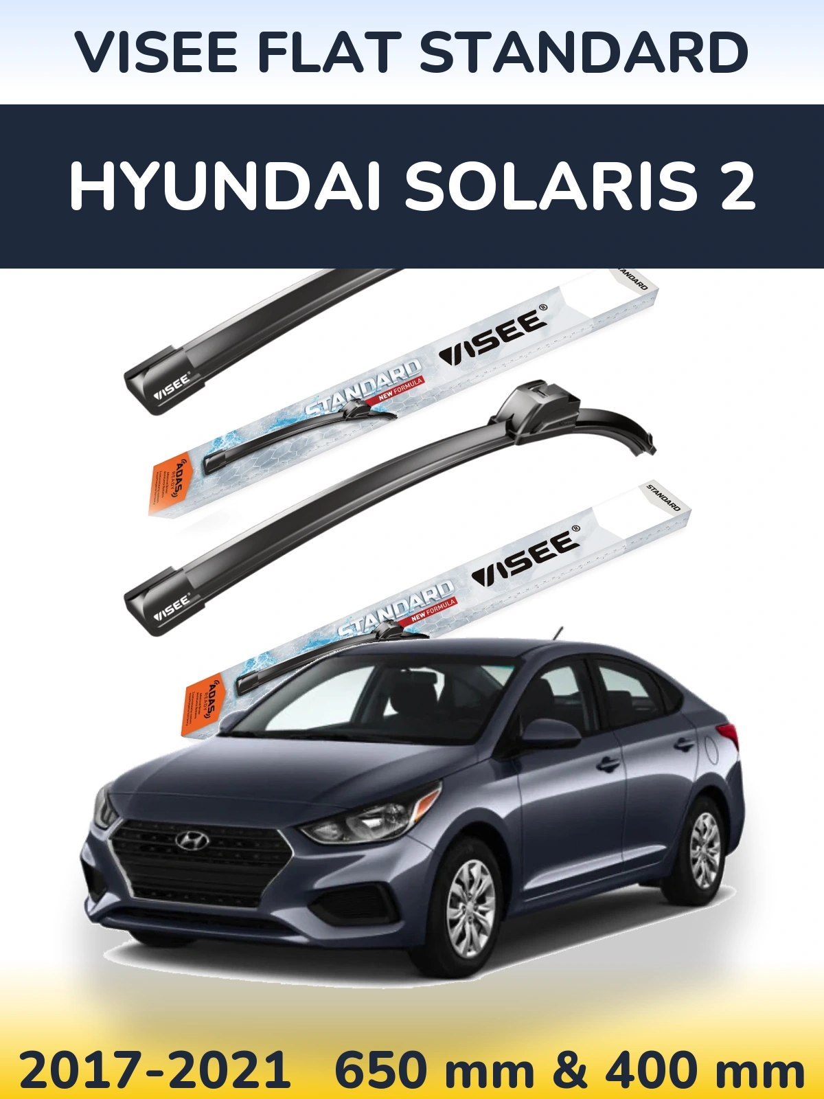 Torkarblad VISEE FLAT STANDARD för Hyundai Solaris 2
